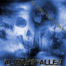 Always Fallen : No Mercy for Sinners Always Fallen : No Mercy for Sinners